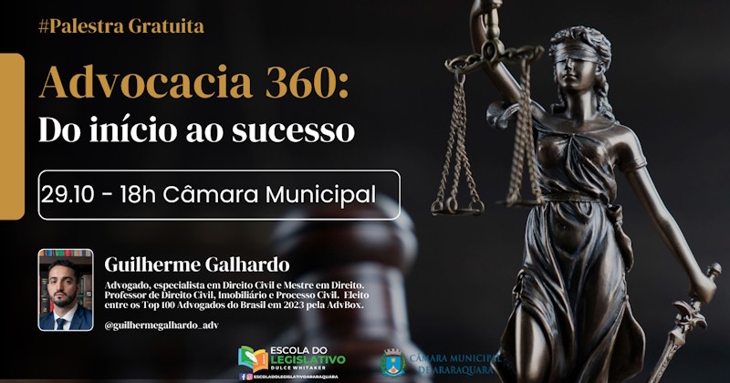 Escola do Legislativo da Câmara realiza palestra ‘Advocacia 360: do início ao sucesso’